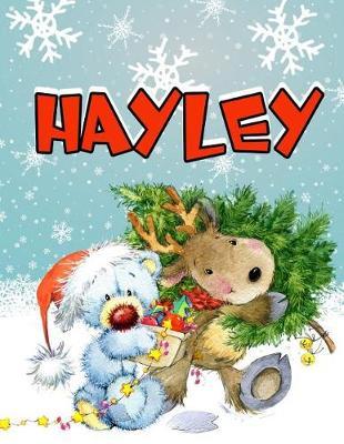 Hayley: Personalized Book with Name, Journal, Notebook, Diary, 105 Lined Pages, 8 1/2 X 11