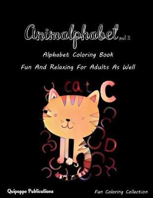 Animalphabet Vol 2: Alphabet Coloring Book Fun and Relaxing for Adults as Well