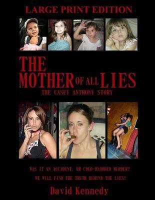 The Mother of All Lies: The Casey Anthony Story