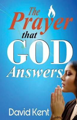 The Prayer that God Answers
