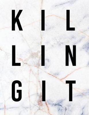 Killing It: Inspirational Quote Journal, Mix 90p Lined Ruled 20p Dotted Grid,8.5x11 In,110 Undated Pages, Modern Marble: Large Quote Journal to Write in Your Wisdom Thoughts and New Ideas for Office /Student / Teacher