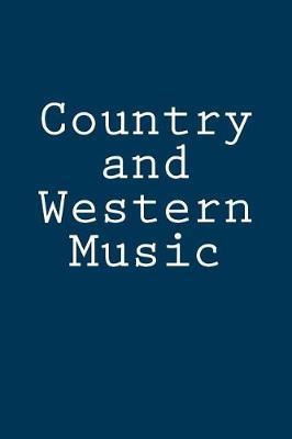 Country and Western Music: Notebook