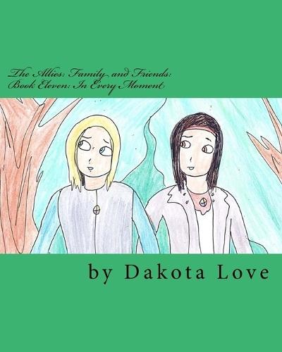The Allies: Family and Friends: Book Eleven: In Every Moment