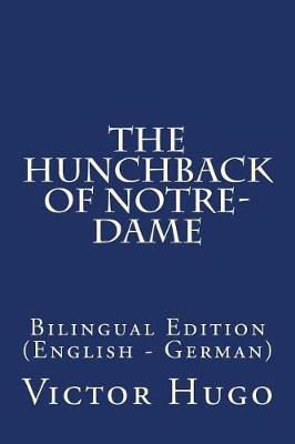 The Hunchback of Notre-Dame: Bilingual Edition (English - German)