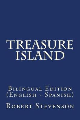Treasure Island: Bilingual Edition (English - Spanish)