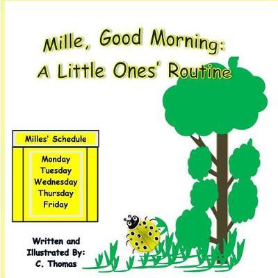 Mille, Good Morning: A Little Ones' Routine