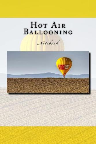 Hot Air Ballooning: Notebook
