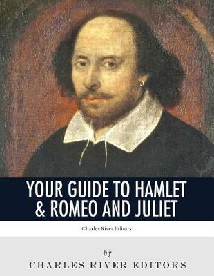 Your Guide to Hamlet & Romeo and Juliet