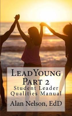 LeadYoung Part II: Student Leader Qualities Manual