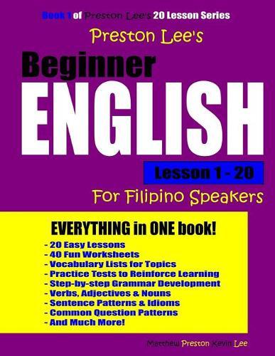 Preston Lee's Beginner English Lesson 1 - 20 For Filipino Speakers