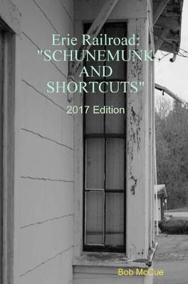 Erie Railroad: Schunemunk and Shortcuts 2019 Edition