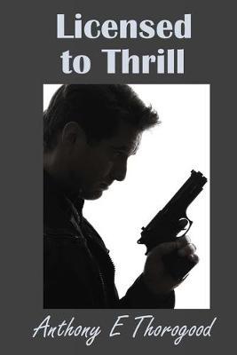 Licensed to Thrill: A Jack Hamma Action Adventure