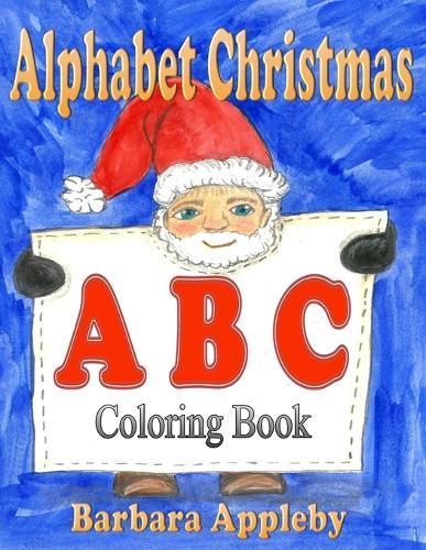 Alphabet Christmas: A B C Coloring Book