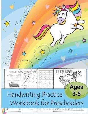 Alphabet Tracing Handwriting Practice Workbook for Preschoolers Ages 3-5: Kid's Educational Activity Books Back to School: Animal Coloring & Alphabet Tracing Paper & Track These Line