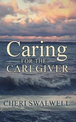 Caring for the Caregiver