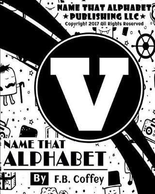 Name That Alphabet V: What's Your Name