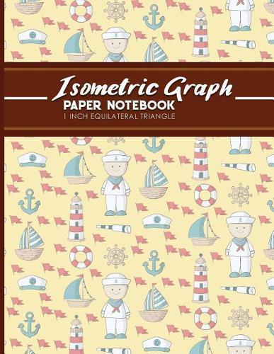 Isometric Graph Paper Notebook: 1 Inch Equilateral Triangle: Equilateral Triangle Paper, Isometric Gaming Paper, Isometric Grid Sketchbook, Cute Navy Cover, 8.5  x 11 , 100 pages