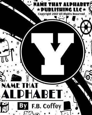Name That Alphabet Y: What's Your Name
