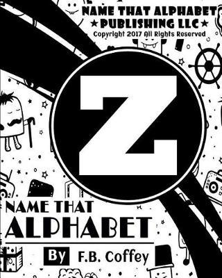Name That Alphabet Z: What's Your Name