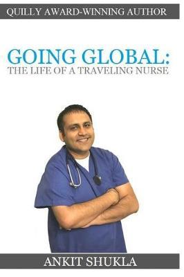 Going Global: The Life of a Traveling Nurse
