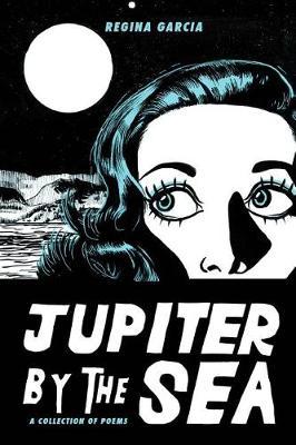 Jupiter by the Sea: A Collection of Poems