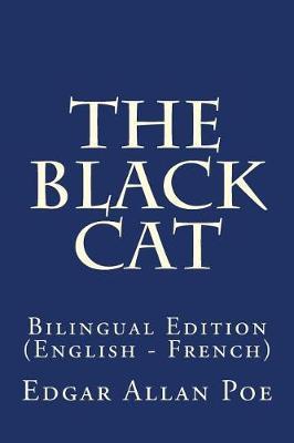 The Black Cat: Bilingual Edition (English - French)