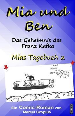 Mia und Ben: Das Geheimnis des Franz Kafka
