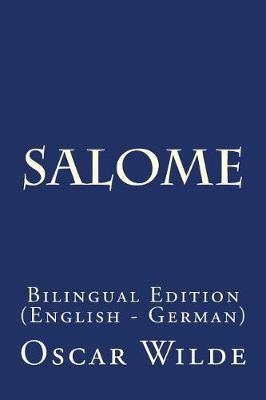 Salome: Bilingual Edition (English - German)