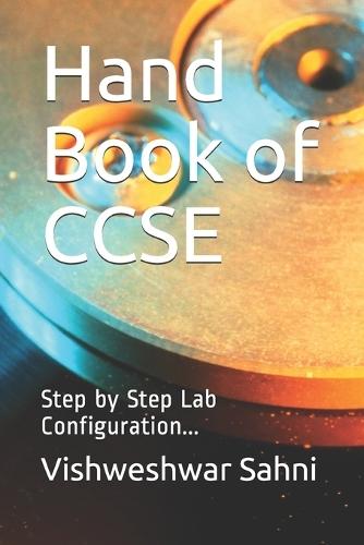 Hand Book of CCSE: Step by Step Lab Configuration...