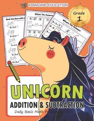 Unicorn Addition and Subtraction Grade 1: Daily Basic Math Practice for Kids