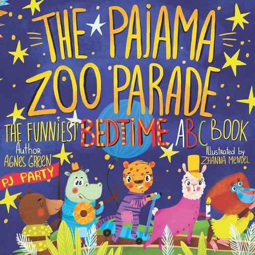 The Pajama Zoo Parade: The Funniest Bedtime ABC Book
