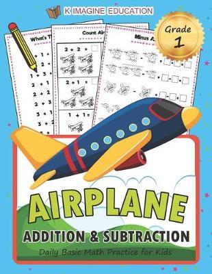 Airplane Addition and Subtraction Grade 1: Daily Basic Math Practice for Kids