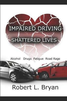 Impaired Driving Shattered Lives