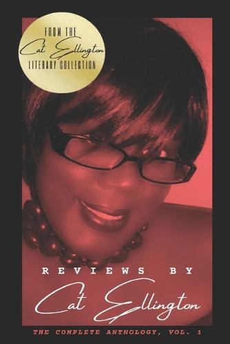 Reviews by Cat Ellington: The Complete Anthology, Vol. 1