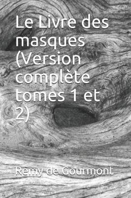 Le Livre Des Masques (Version Complete Tomes 1 Et 2)