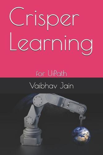 Crisper Learning: for UiPath