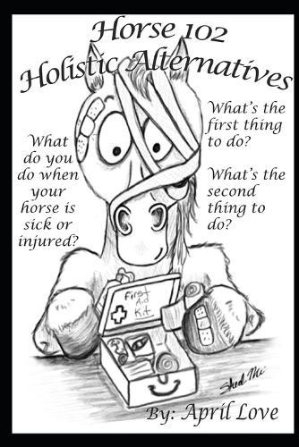 Horse 102: Holistic Alternatives
