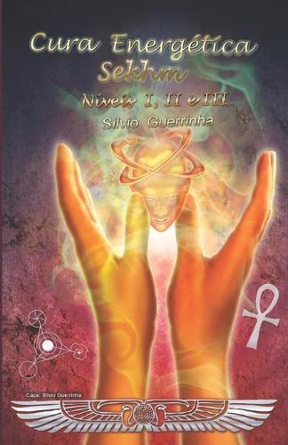 Cura Energética Sekhm: Níveis I, II e III