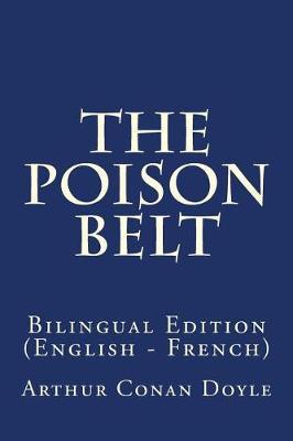 The Poison Belt: Bilingual Edition (English - French)
