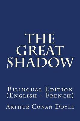 The Great Shadow: Bilingual Edition (English - French)