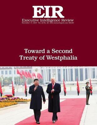 Toward a Second Treaty of Westphalia: Executive Intelligence Review; Volume 44, Issue 46