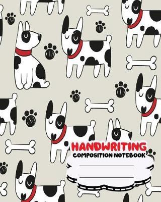 Handwriting composition notebook: 8x10 inch 200 page, Black white bull terrier puppies: Kids composition book journal for kindergarten first, 2nd, and 3rd grade