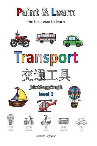 Paint & Learn: Transport (Chinese) (level 1)