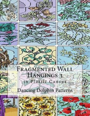 Fragmented Wall Hangings 3: in Plastic Canvas