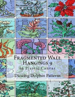 Fragmented Wall Hangings 9: in Plastic Canvas
