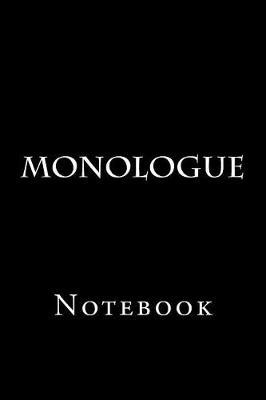 Monologue: Notebook