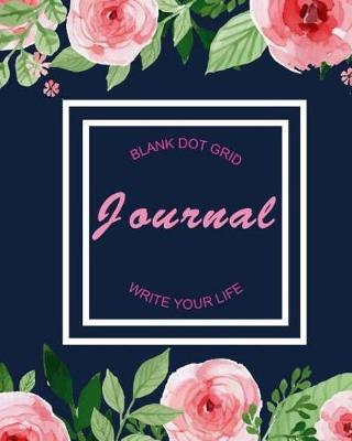 Blank Dot Grid Journal: Blank Notebook Dotted Grid Book with 150 Pages 8 X 10