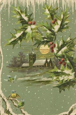 Rustic Vintage Country Church Snow Birds Nature Scene Journal: (Notebook, Diary, Blank Book)