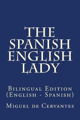 The Spanish English Lady: Bilingual Edition (English - Spanish)