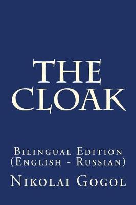 The Cloak: Bilingual Edition (English - Russian)